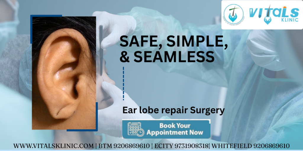Earlobe Repair Surgery in Bangalore – 2026